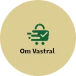 Business logo of Om vastral