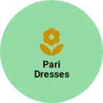 Business logo of Pari dresses