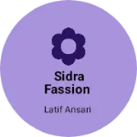 Business logo of Sidra fassion