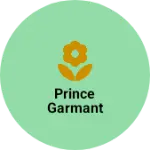 Business logo of Prince garmant