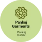 Business logo of PANKAJ garments