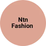 Business logo of NTN fashion