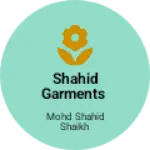 Business logo of SHAHID GARMENTS