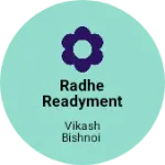 Business logo of Radhe readyment and gift shop