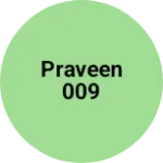 Business logo of Praveen 009