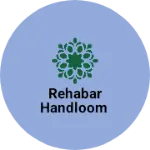 Business logo of Rehabar Handloom