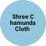 Business logo of Shree Chamunda cloth