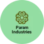 Business logo of Param Industries