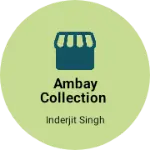 Business logo of Ambay collection