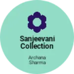Business logo of Sanjeevani collection