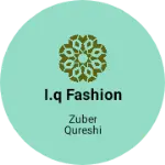 Business logo of I.Q fashion