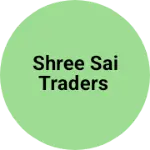 Business logo of Shree sai traders