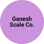 Business logo of Ganesh Scale co.