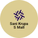 Business logo of Sani Krupa s mall