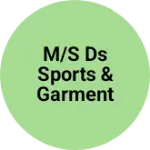 Business logo of M/S DS SPORTS & GARMENT