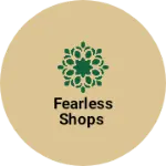 Business logo of Fearless shops