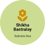 Business logo of SHIKHA BASTRALAY