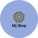 Business logo of MJ shop