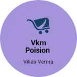 Business logo of Vkm poision