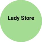 Business logo of lady store
