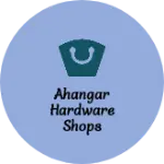 Business logo of Ahangar hardware shops