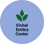 Business logo of Vishal Emitra Center