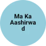 Business logo of Ma ka Aashirwad