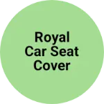 Business logo of Royal car seat cover