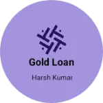 Business logo of Gold loan