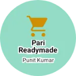Business logo of Pari Readymade Clothes House