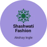 Business logo of Shashwati fashion