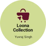 Business logo of LOONA COLLECTION