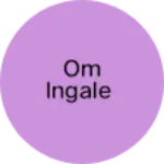 Business logo of Om Ingale