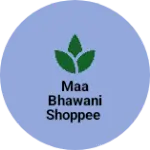 Business logo of Maa bhawani shoppee