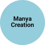 Business logo of Manya Creation