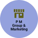 Business logo of P M Group & marketing hub