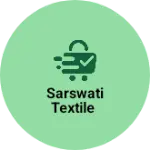 Business logo of Sarswati textile