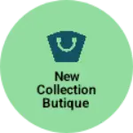 Business logo of New collection butique