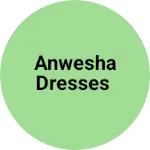 Business logo of Anwesha Dresses