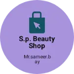 Business logo of S.p. beauty shop