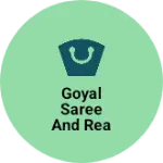 Business logo of Goyal saree and readymeade center