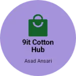 Business logo of 9it cotton hub