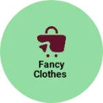 Business logo of Fancy clothes