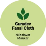 Business logo of GURUDEV FANSI cloth