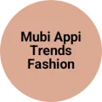 Business logo of Mubi Appi Trends fashion suit collection