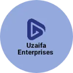 Business logo of Uzaifa enterprises