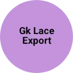 Business logo of Gk lace export