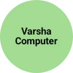 Business logo of Varsha computer