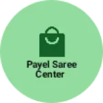 Business logo of Payel Saree Center