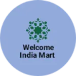 Business logo of Welcome India Mart
